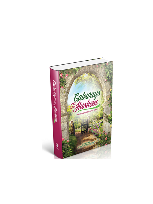 Gateways to Hashem - For Today's Jewish Woman